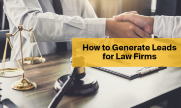 How To Generate Leads For Law Firms